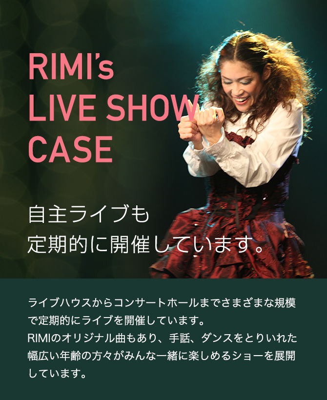 RIMI’s LIVE SHOW CASE